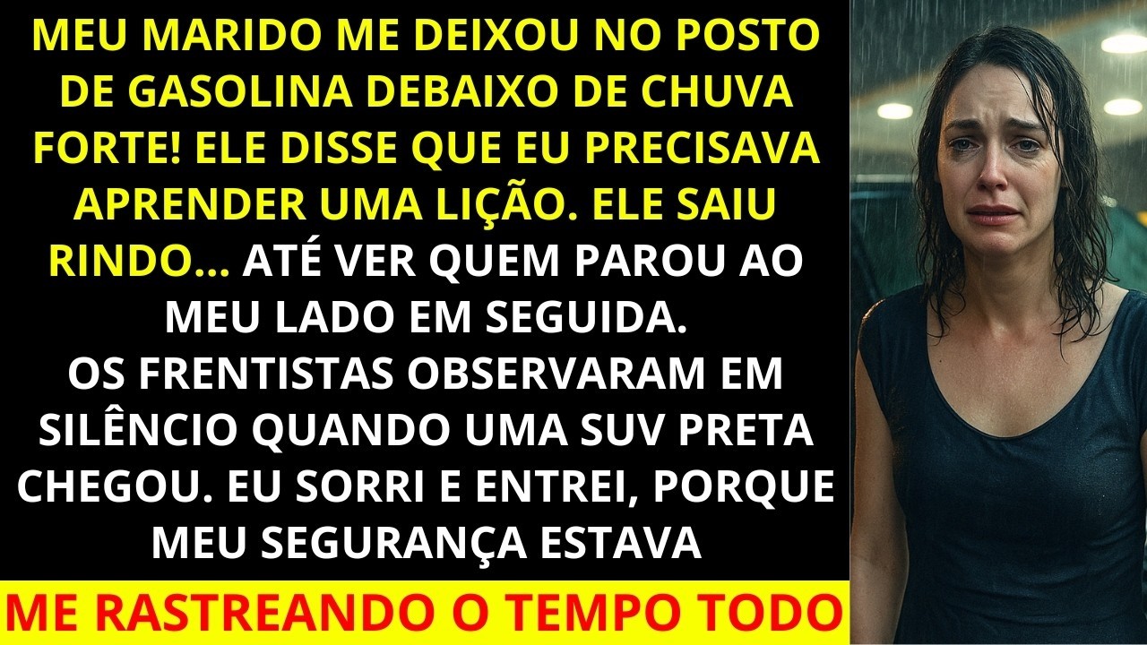 Meu marido me deixou sozinha abandonada no posto de gasolina na chuva, o choque dele quando meu...