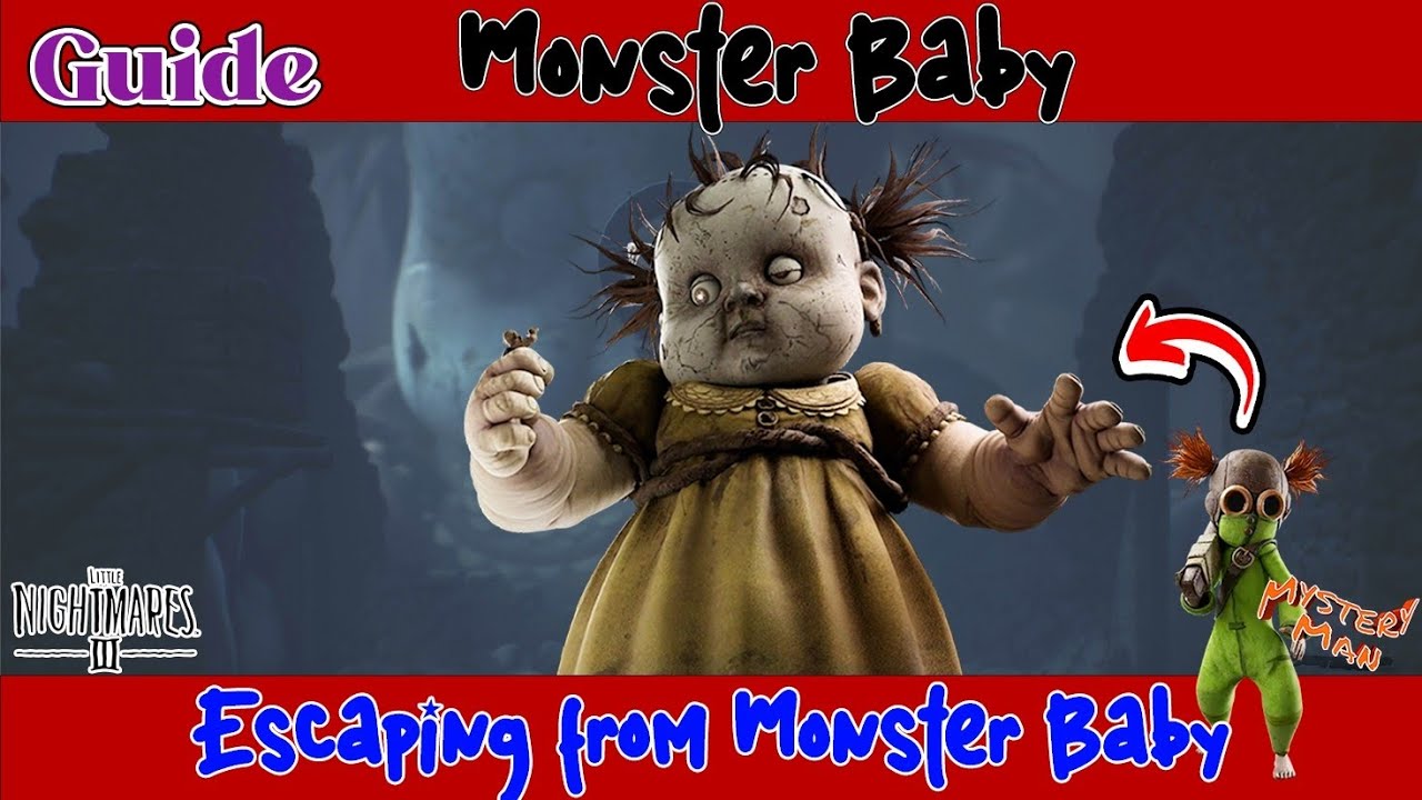 Little Nightmares 3 Monster Baby | How to escape from Baby monster | Chapter 1 | Carnivale 