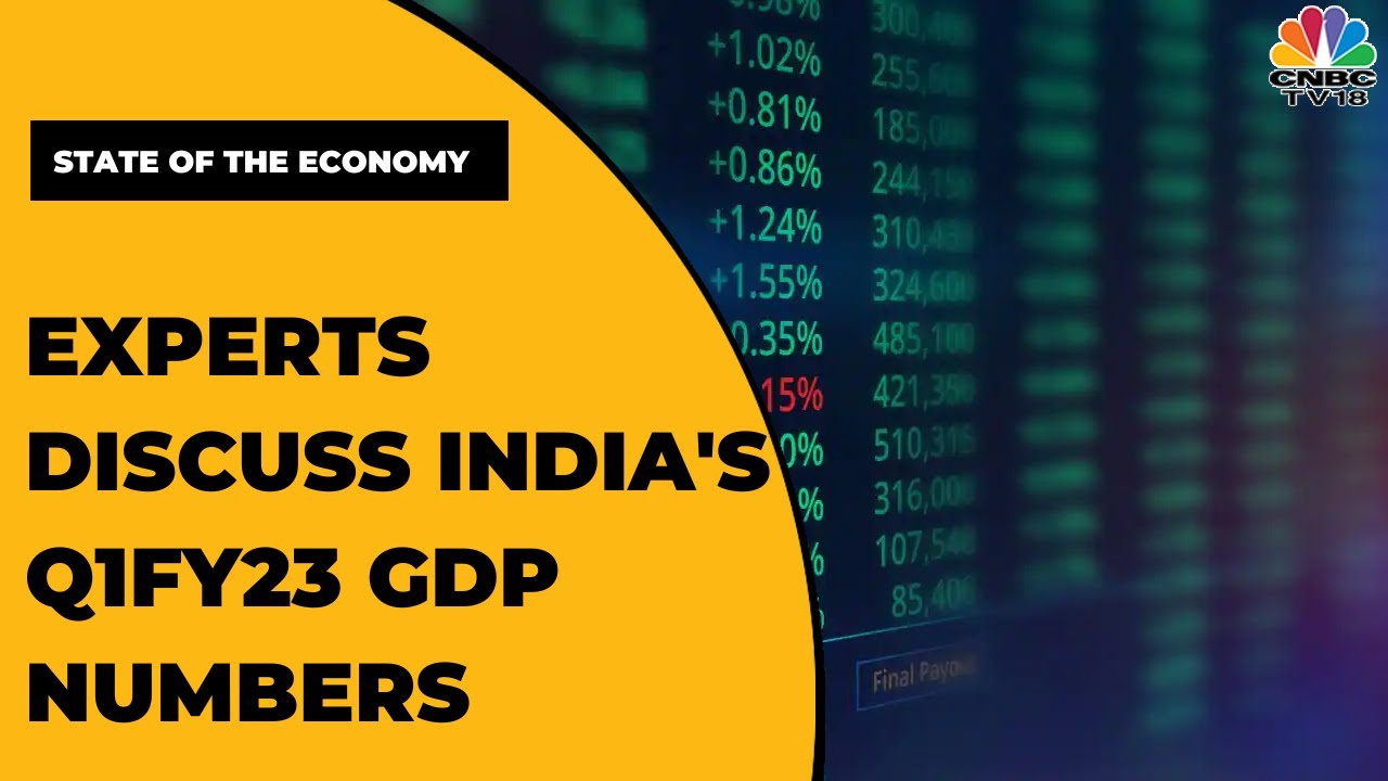 Q1 FY23 GDP At 13.5%: Agriculture Growth Beats Estimate In Q1FY23 | State Of The Economy| CNBC TV-18
