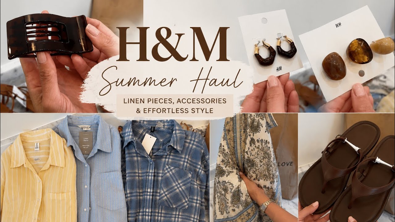 H&M Summer Haul 2026 | Linen Shirts, Minimalist Accessories & Effortless Style