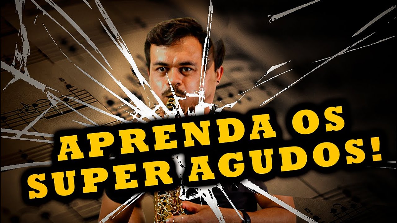 Como tocar notas Super agudas no Sax - Guia com posições