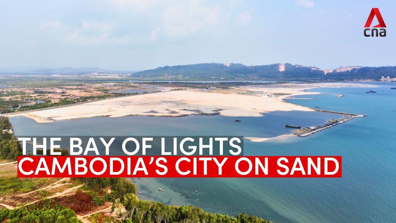 The Bay of Lights: Cambodia's city on sand