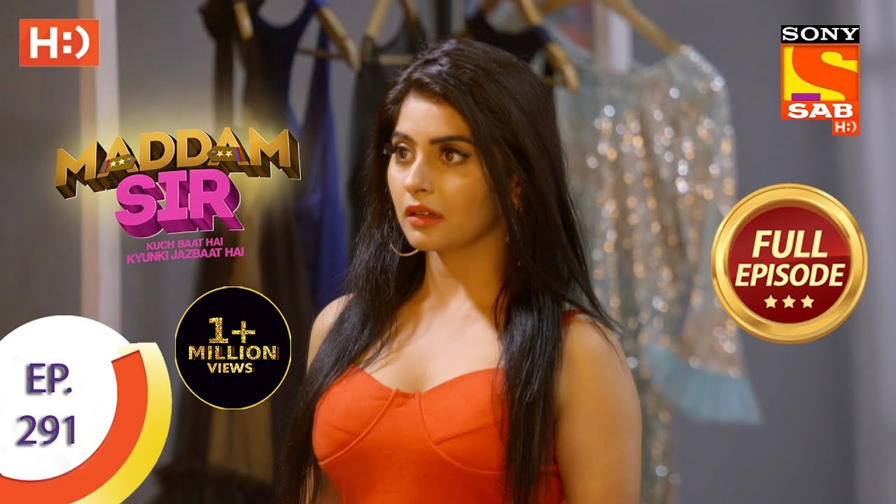 Maddam Sir - मैड्डम सर - Ep 291 - Full Episode - 7th September  2021
