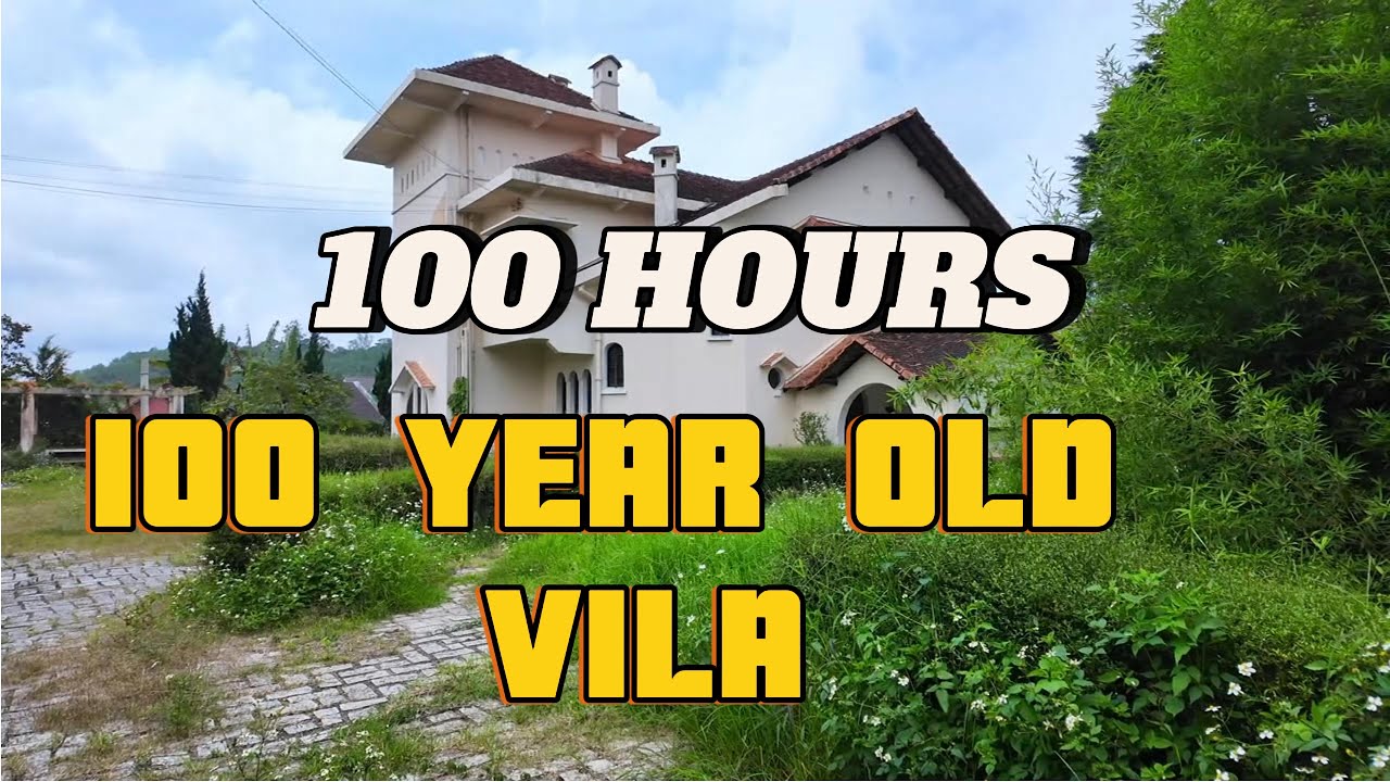 Phục Hồi Căn Biệt Thự 100 Tuổi Trong Vòng 100 Giờ  | @DịchVụDọnDẹp86