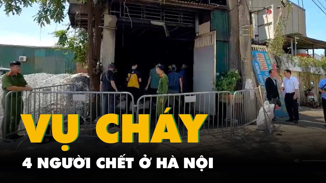 Công an Hà Nội thông tin về vụ cháy nhà, 4 người chết ở Thường Tín