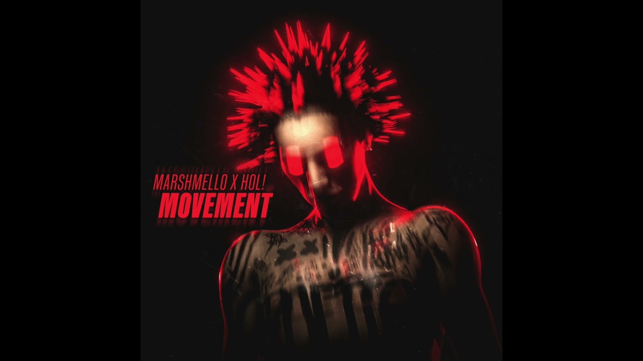 Marshmello & HOL! - Movement