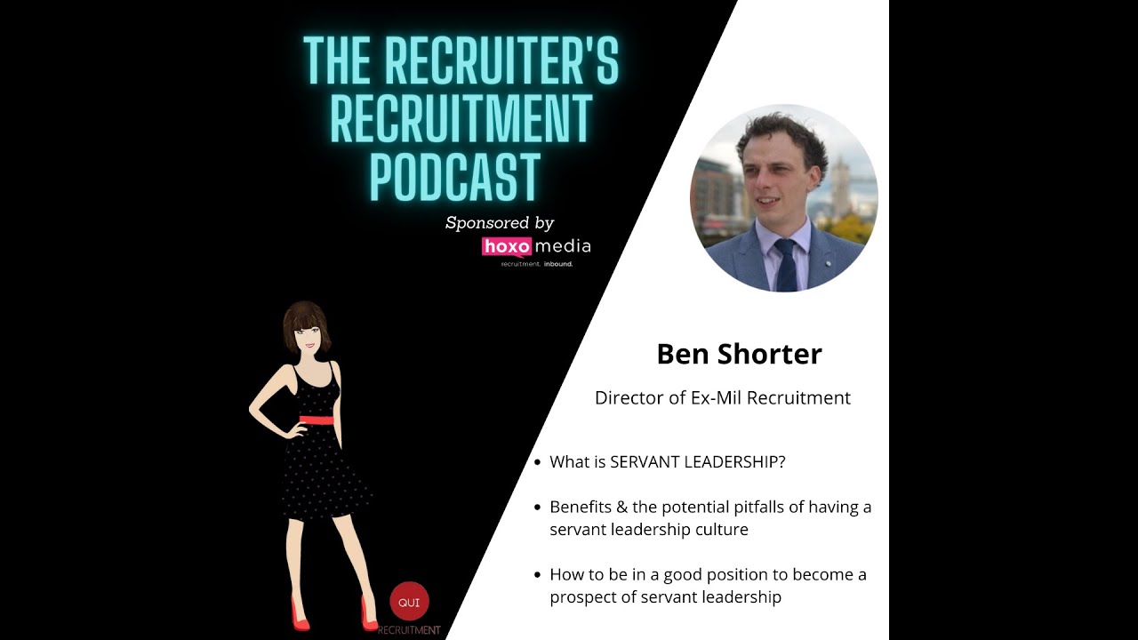 Ben Shorter Director of Ex-Mil Recruitment - SERVANT LEADERSHIP