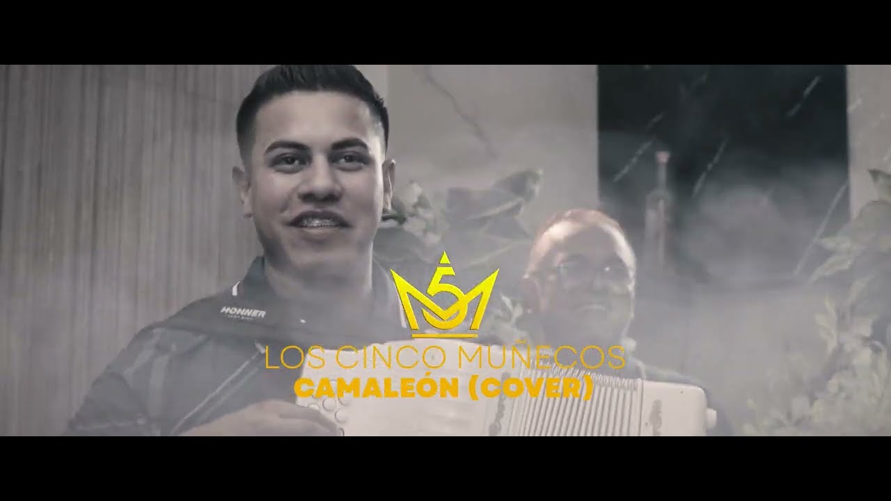CAMALEON  -  LOS CINCO MUÑECOS (COVER)