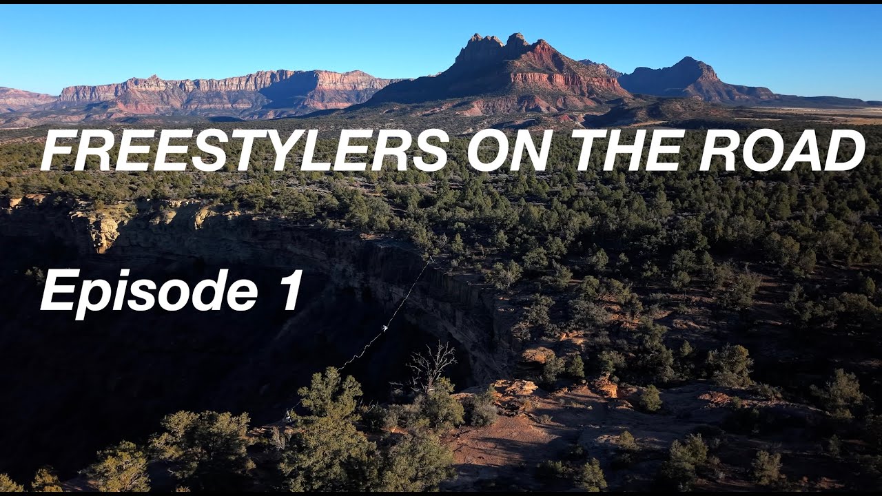 FREESTYLERS ON THE ROAD - Episode 1 - Zion