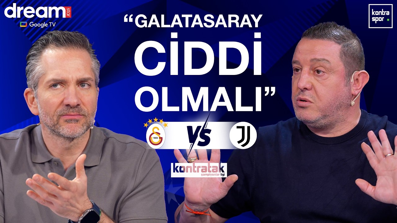 🔴 CANLI | Galatasaray - Juventus Maç Önü | Nihat Kahveci, Nebil Evren | Kontratak