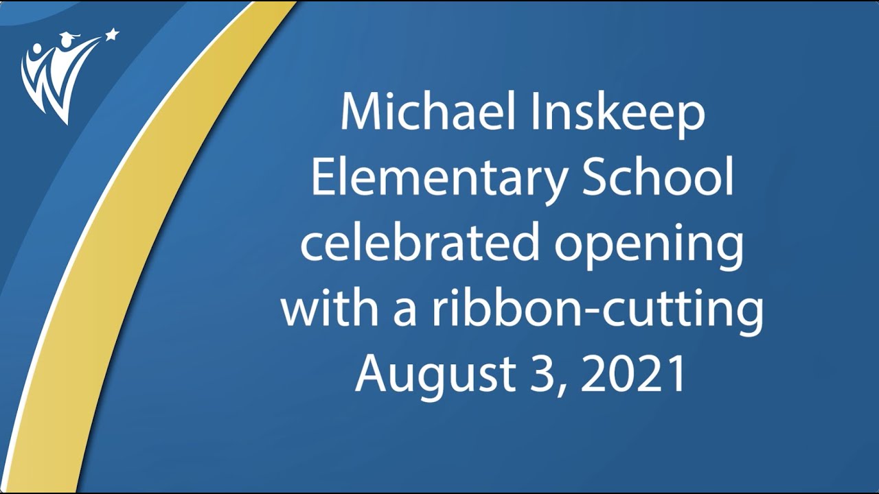 Inskeep Elementary School Ribbon Cutting Celebration