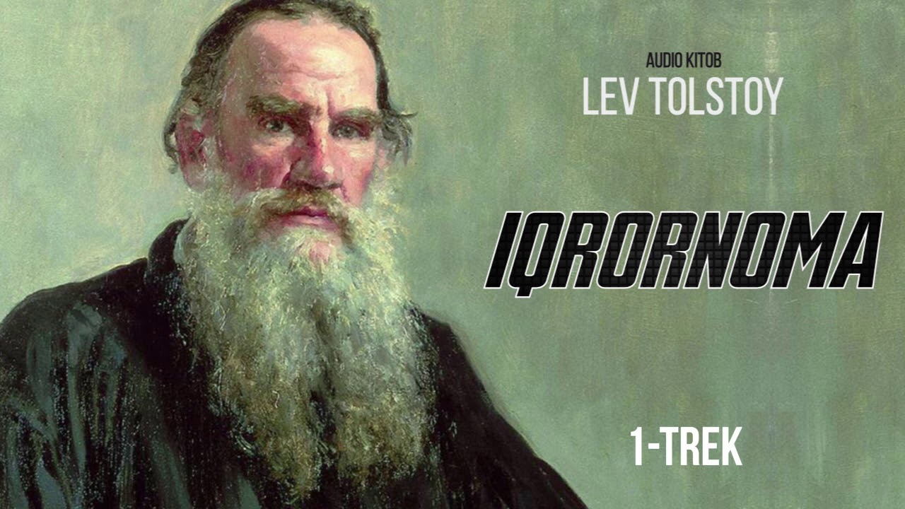 Audio kitob | Iqrornoma 1-trek | Lev Tolstoy
