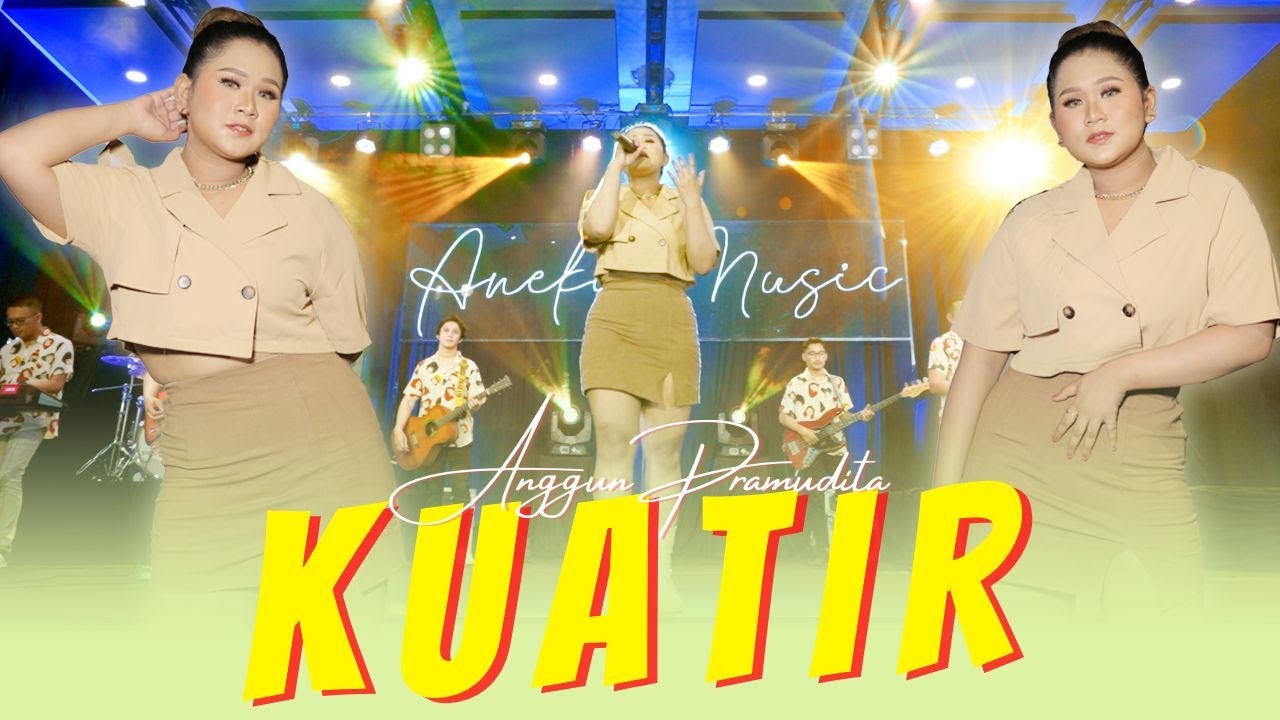 ANGGUN PRAMUDITA - KUATIR (Official Music Video ANEKA MUSIC)