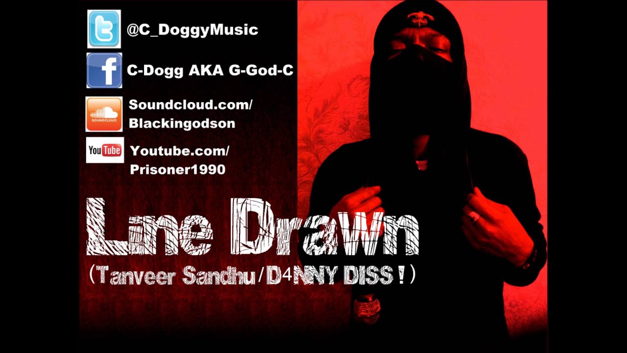 Line Drawn (TANVEER SANDHU/D4NNY DISS) - C-Dogg