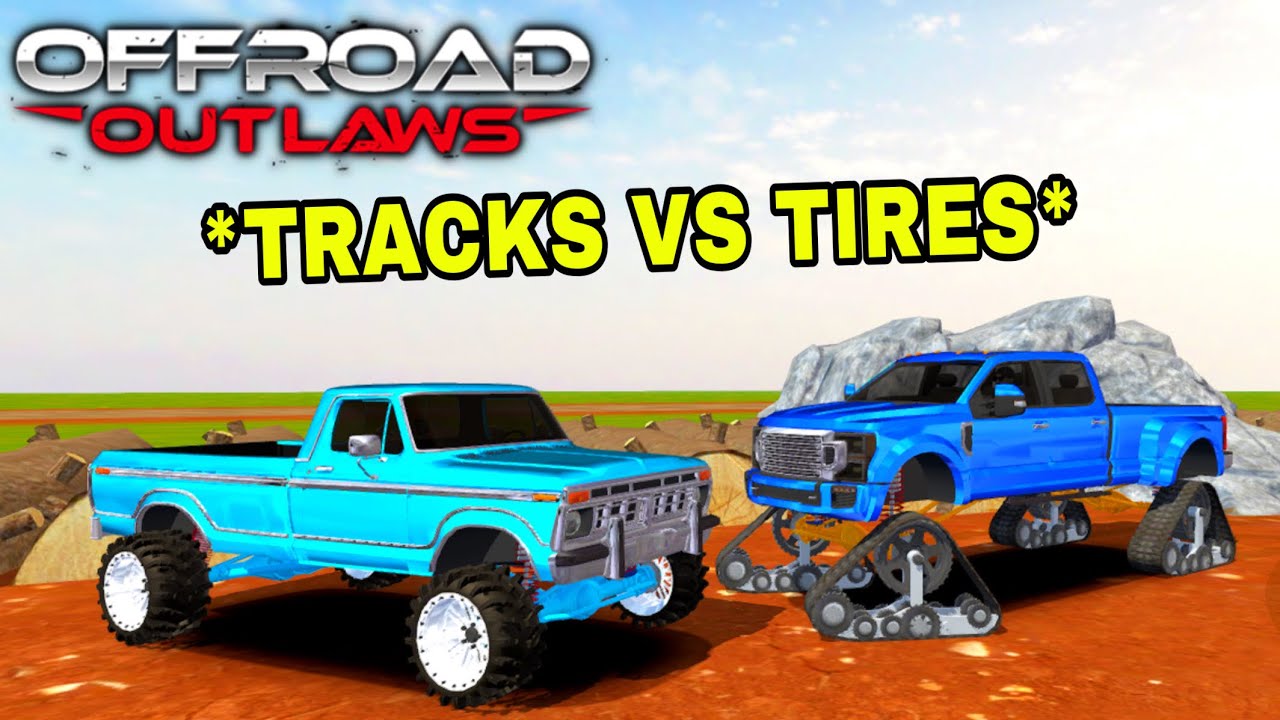 Offroad outlaws || WHAT TIRES ARE BEST?? TRACKS VS TIRES!! ULTIMATE SHOWDOWN!