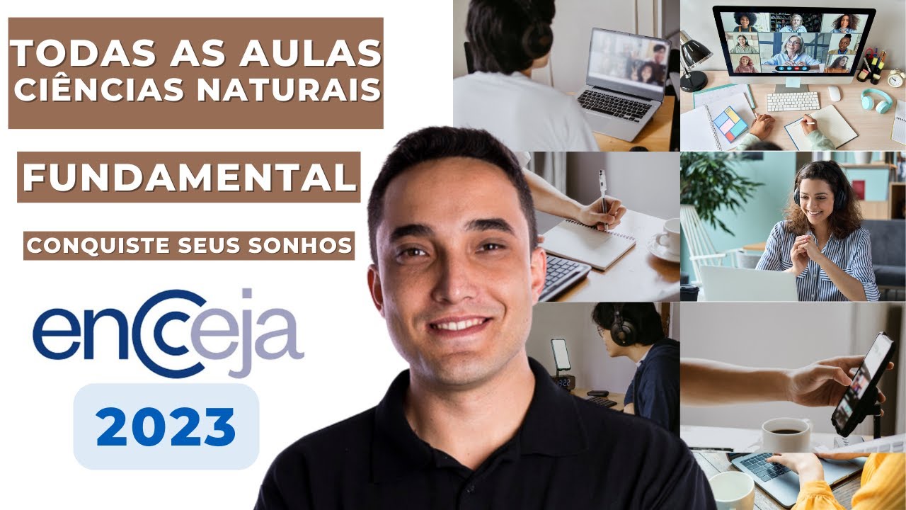 TODAS AS AULAS - CIÊNCIAS NATURAIS - FUNDAMENTAL - ENCCEJA 2023