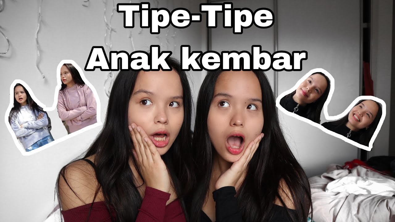 Tipe Tipe Anak Kembar