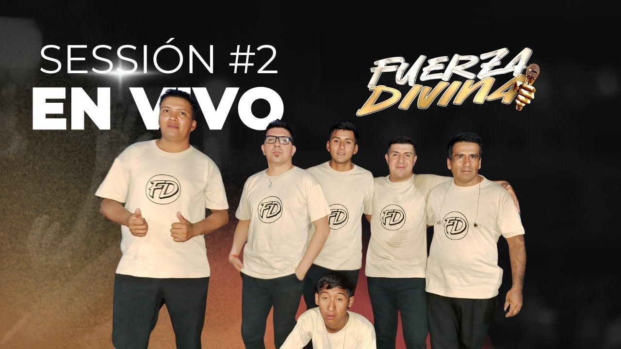 SESSION #2 🔥 Grupo Fuerza Divina | En Vivo