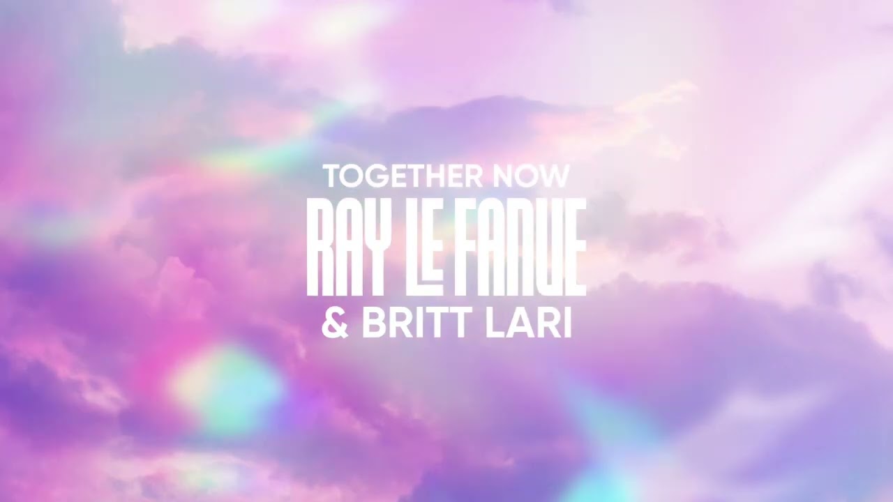 Ray Le Fanue & Britt Lari - Together Now