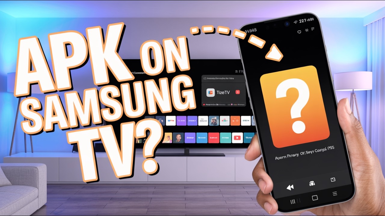 How to Download APK on Samsung Smart TV