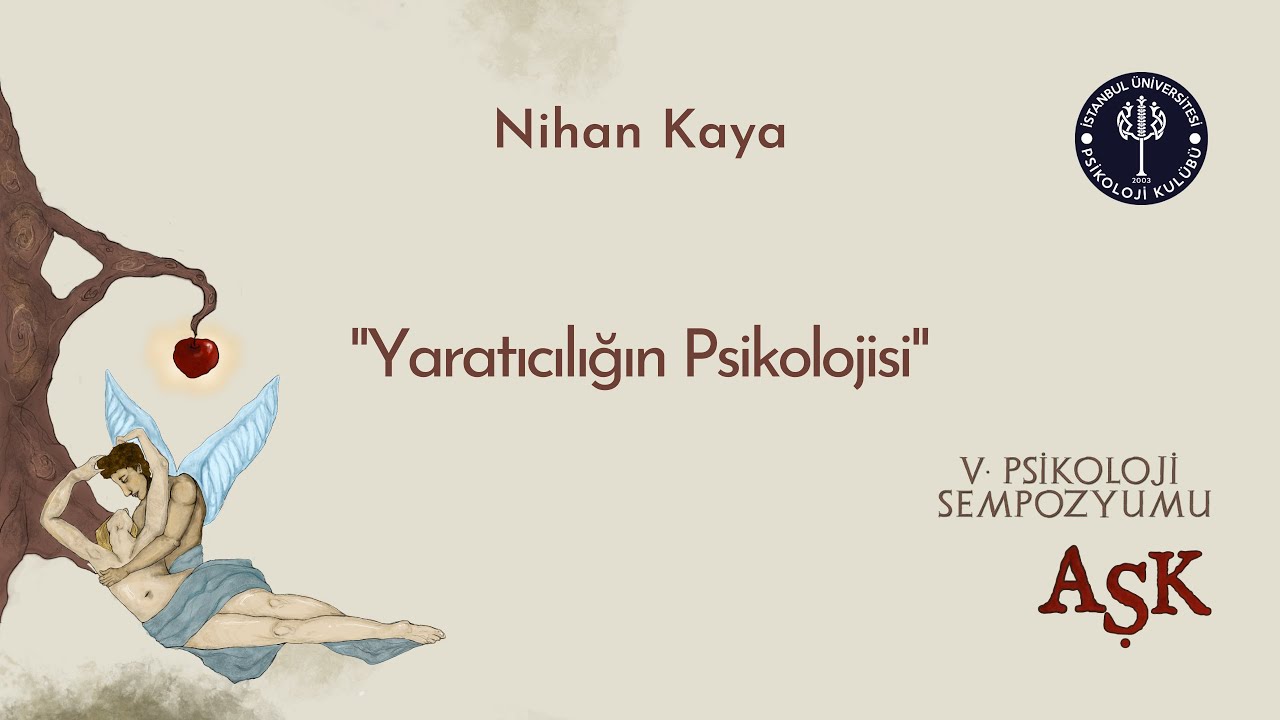 Yaratıcılığın Psikolojisi | Nihan Kaya