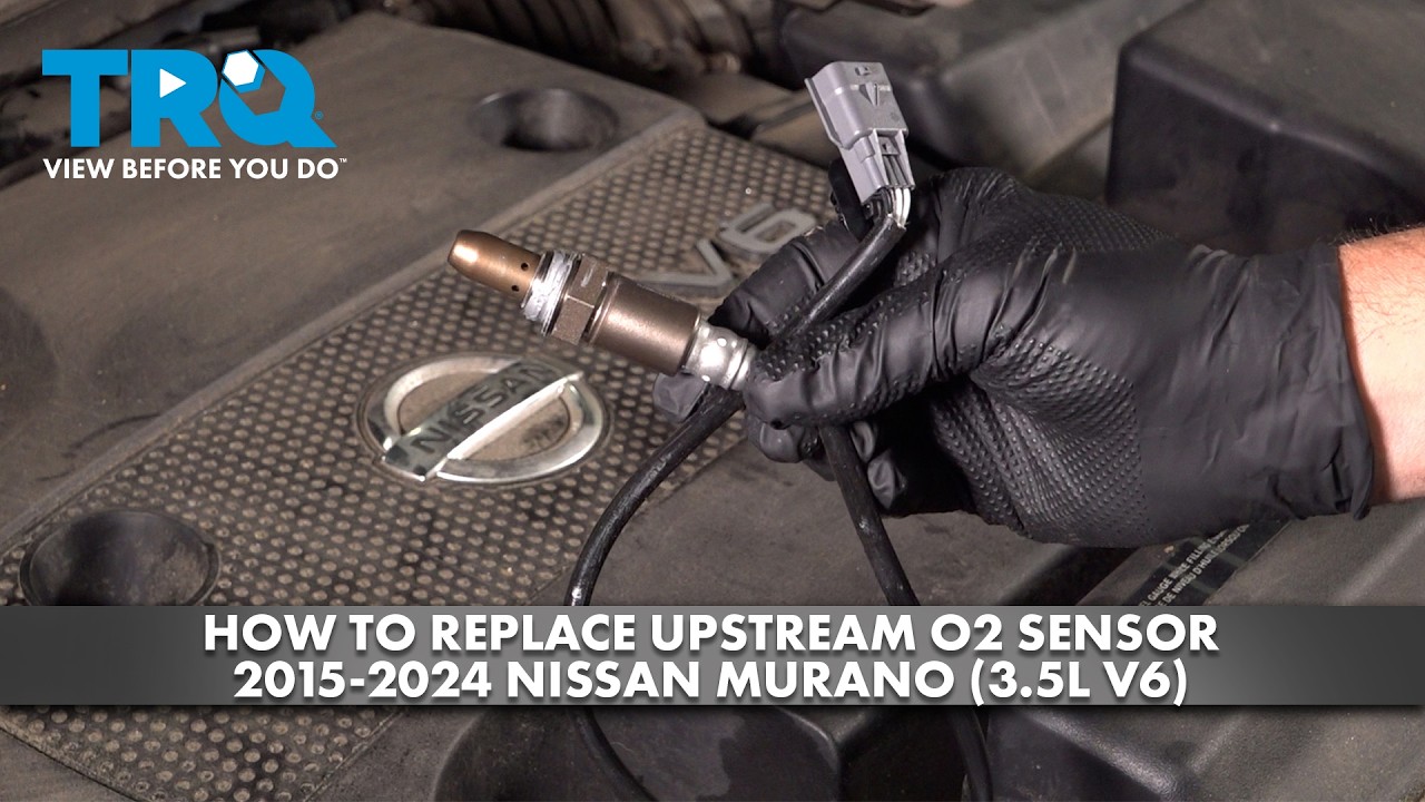 How to Replace Upstream O2 Sensor 2015-2024 Nissan Murano (3.5L V6)