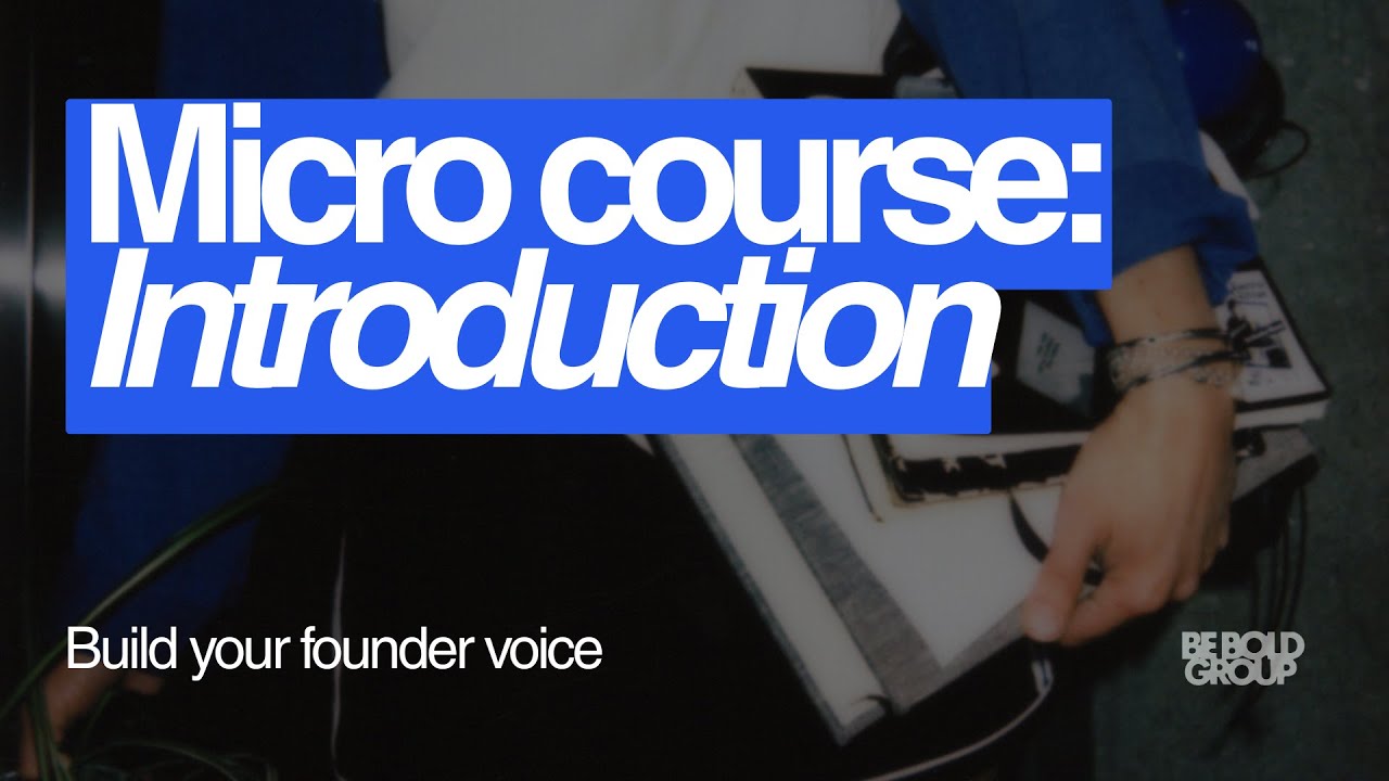 Build Your Founder Voice: Micro-Course Introduction
