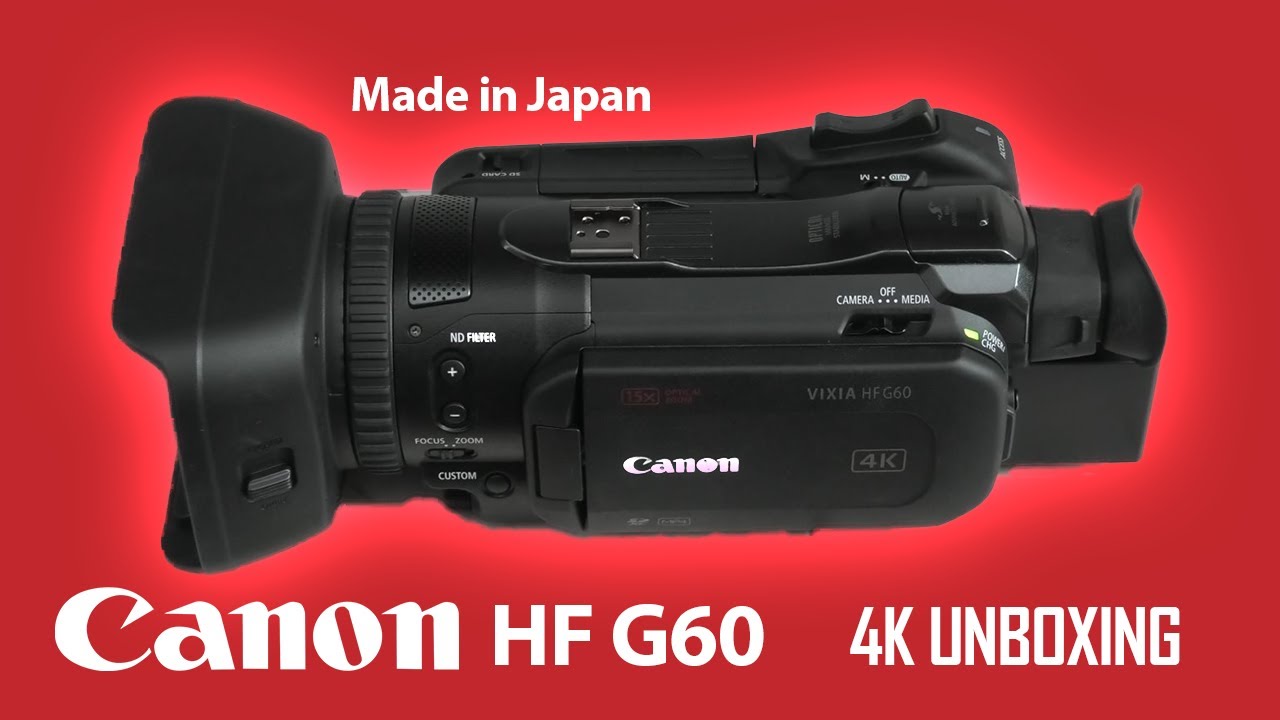 Canon Vixia HF G60 4K Camcorder w 1 inch Sensor- Unboxing & Preview