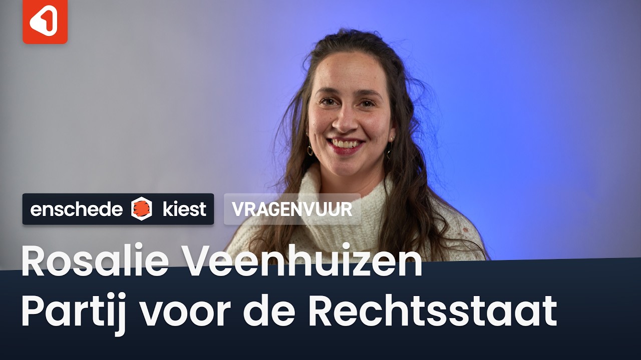 Vragenvuur: Rosalie Veenhuizen (Partij voor de Rechtsstaat Enschede) |Gemeenteraadsverkiezingen 2026