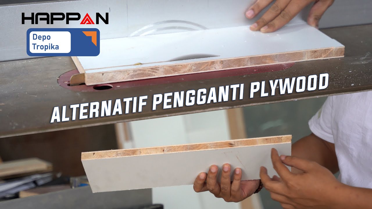 PENGGANTI PLYWOOD KUALITAS TERBAIK! BLOCKMIN HAPPAN By.DEPO TROPIKA