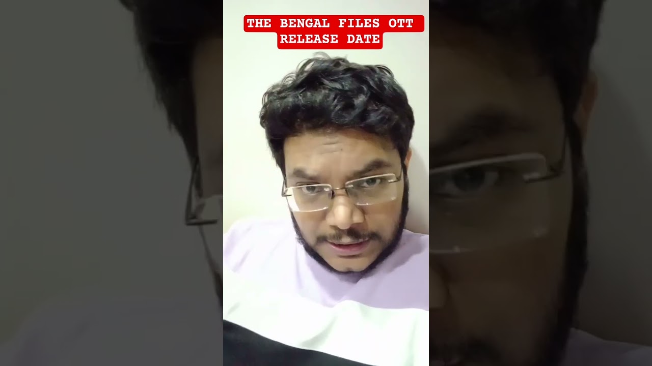 THE BENGAL FILES OTT RELEASE DATE | THE BENGAL FILES OTT RIGHTS PRICE ONLINE STREAMING PLATFORM APP