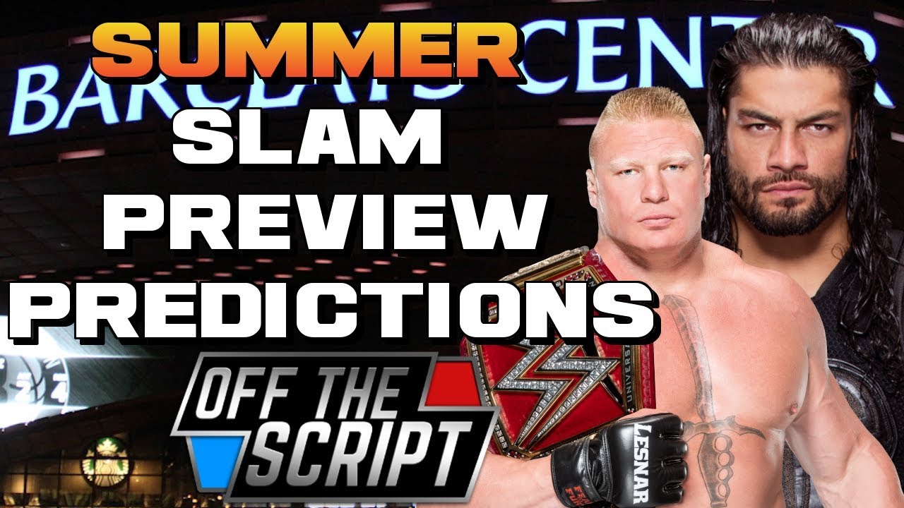 BROCK LESNAR VS ROMAN REIGNS! WWE Summerslam 2018 Predictions | Off The Script 235 Part 1