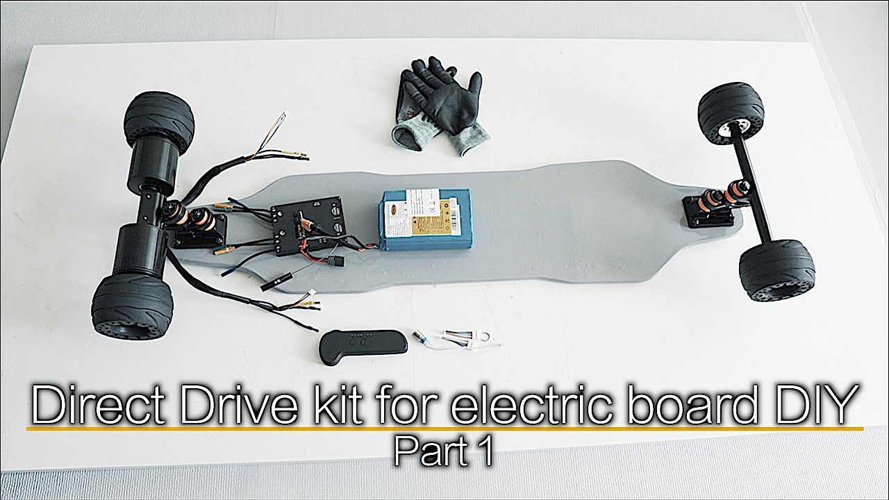 #91 Direct Drive kit for electric board DIY - Part 1