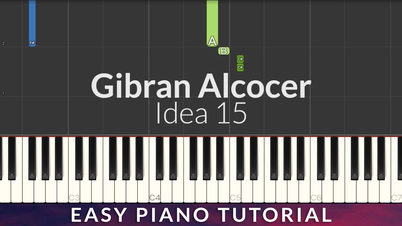 Gibran Alcocer - Idea 15 EASY Piano Tutorial