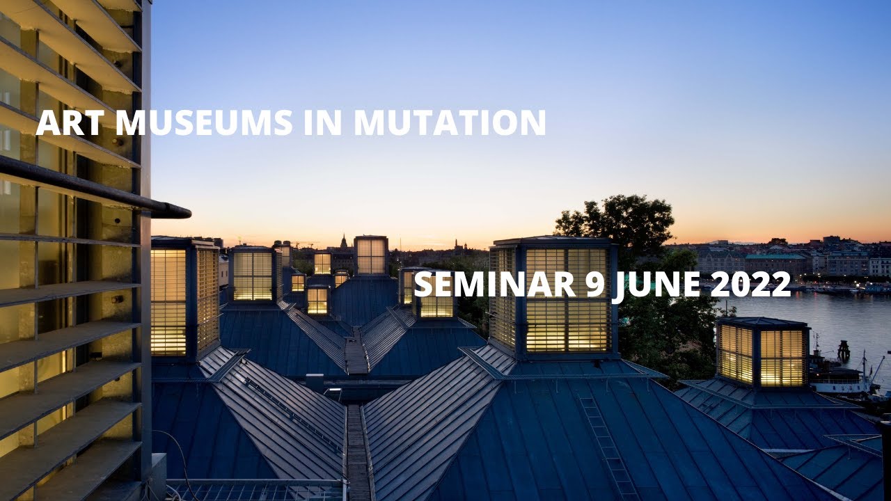 SEMINAR - ART MUSEUMS IN MUTATION