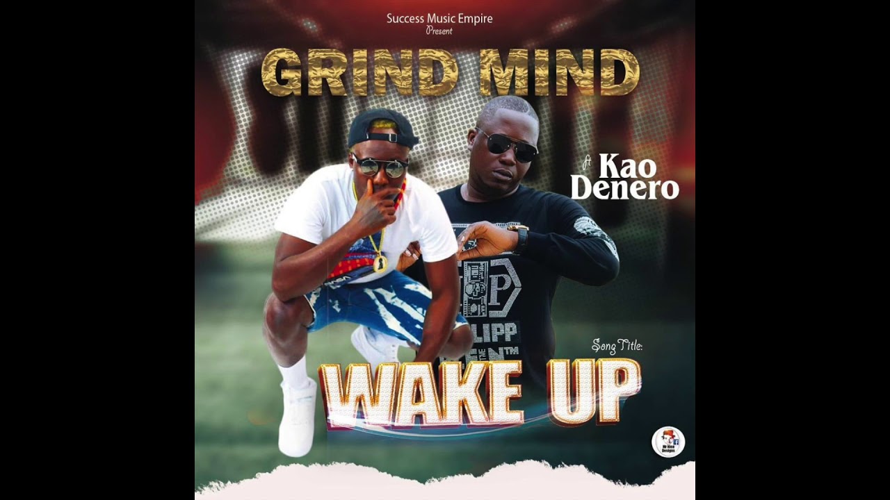 Wake Up Ft. Kao Denero