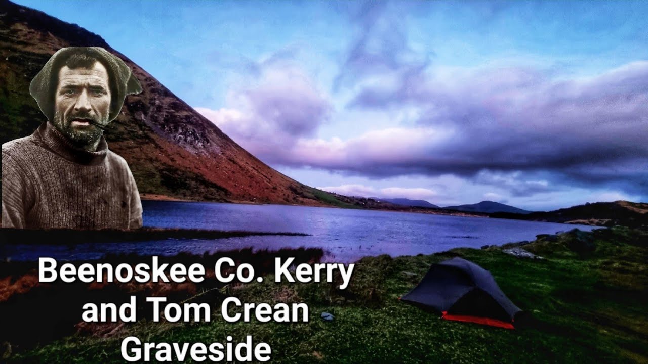 Beenoskee - Irelands 13th highest. Camp @ Annascaul Lake, Tom Crean homage and grave side visit.