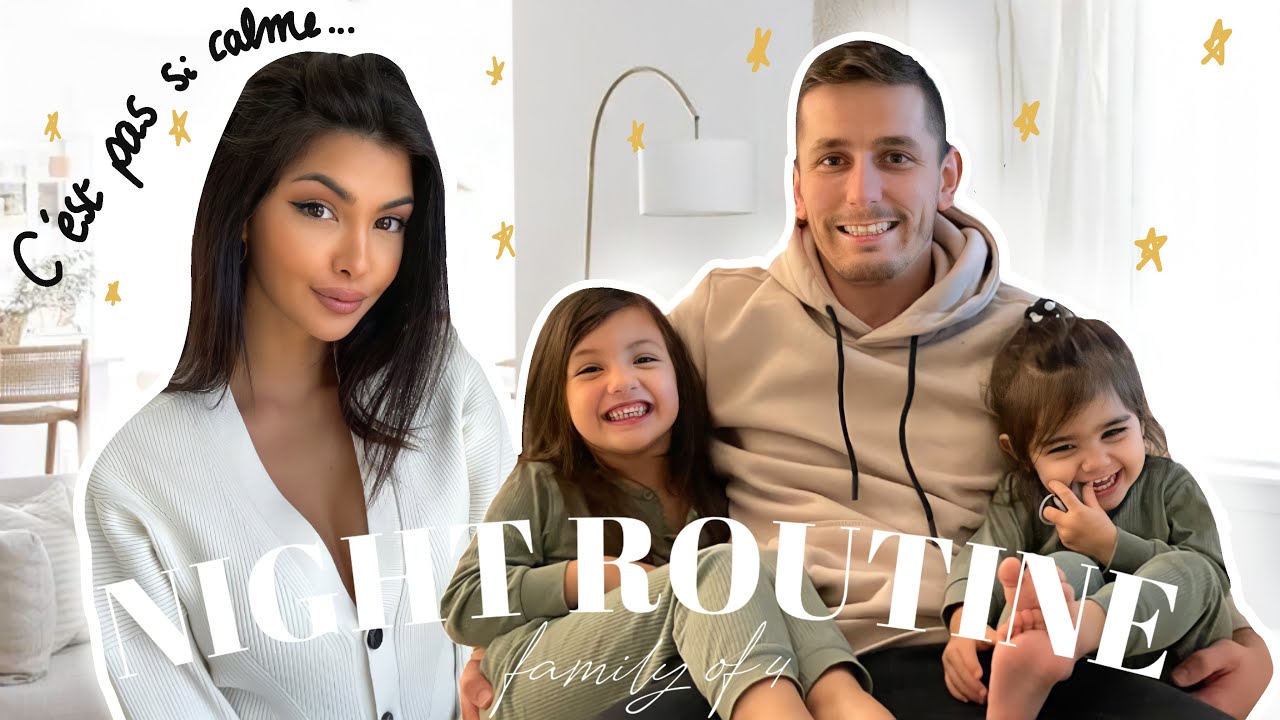 NOTRE ORGANISATION ( Famille de 4 ) - Routine du soir Lisa Ngo