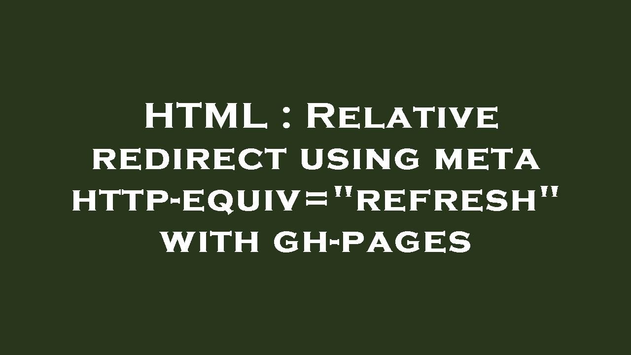 HTML : Relative redirect using meta  