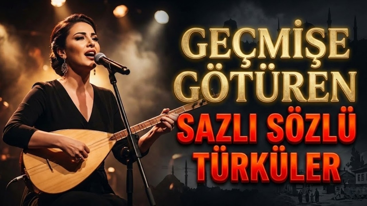 Sazlı Sözlü Türküler - Dertli, Damar, Efkarlı & Ağlatan Seçme Türküler | Yüreğe Dokunan Türküler