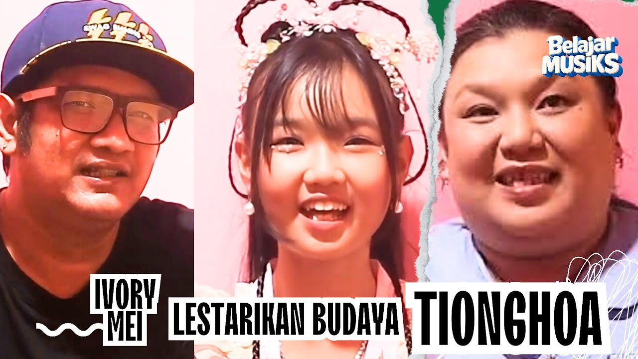 IVORY MEI LESTARIKAN BUDAYA TIONGHOA