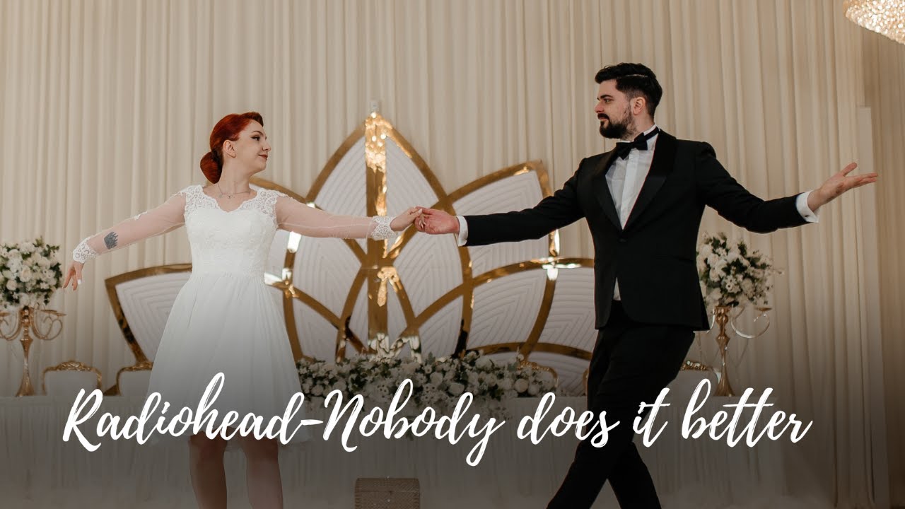 Radiohead-Nobody does it better - Wedding Dance Choreography