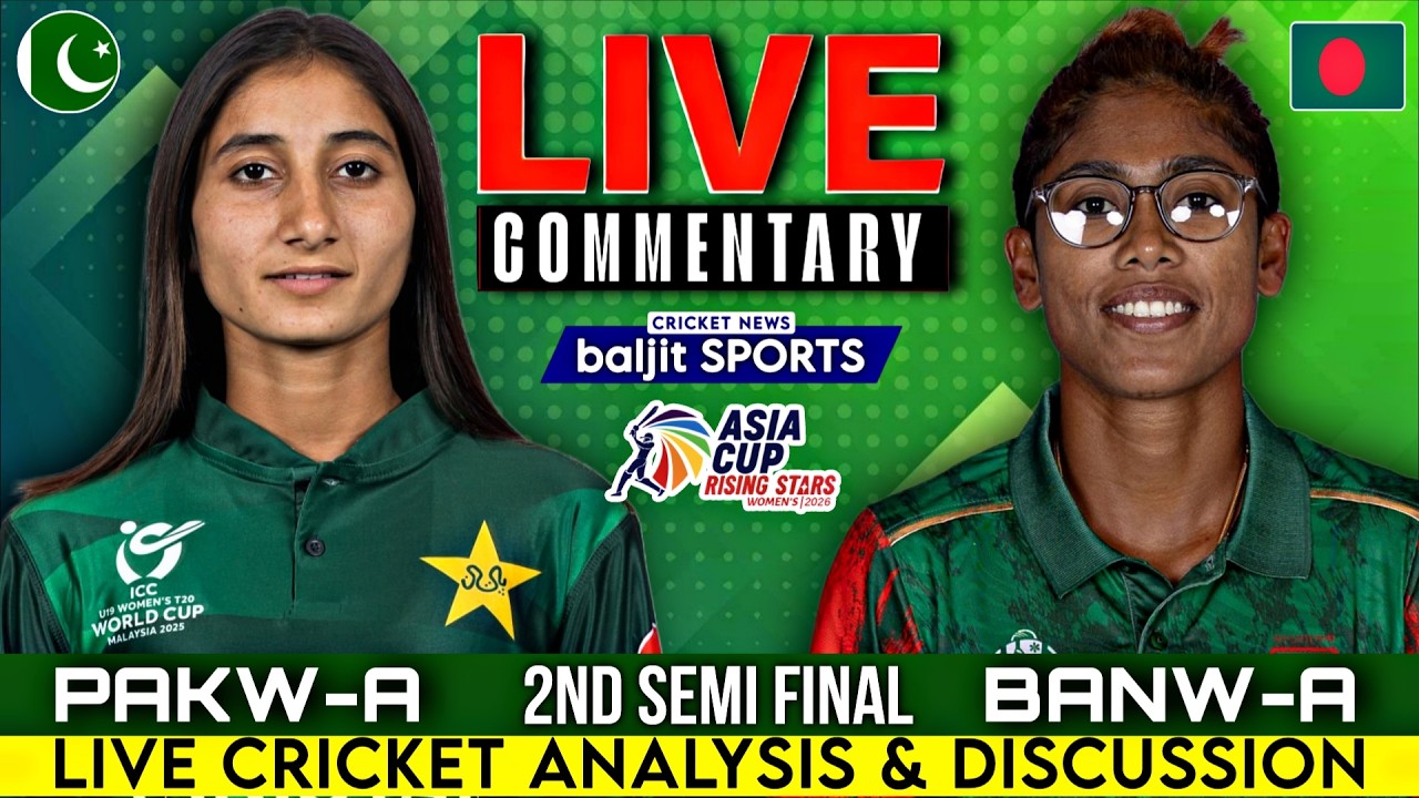 🔴 2nd Semi Final | Pakistan A Women vs Bangladesh A Women Live | Women's Asia Cup Rising Stars 2026