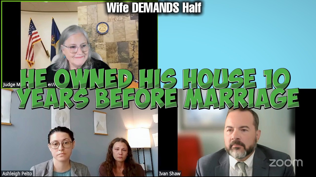 He Owned His House 10 Years Before Marriage. Wife DEMANDS Half?