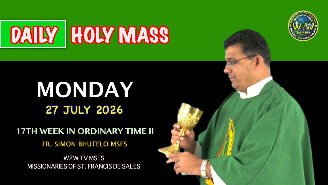 MONDAY HOLY MASS | 27 JULY 2026 | 17th week in Ordinary Time II by Fr. Simon #holymasstoday