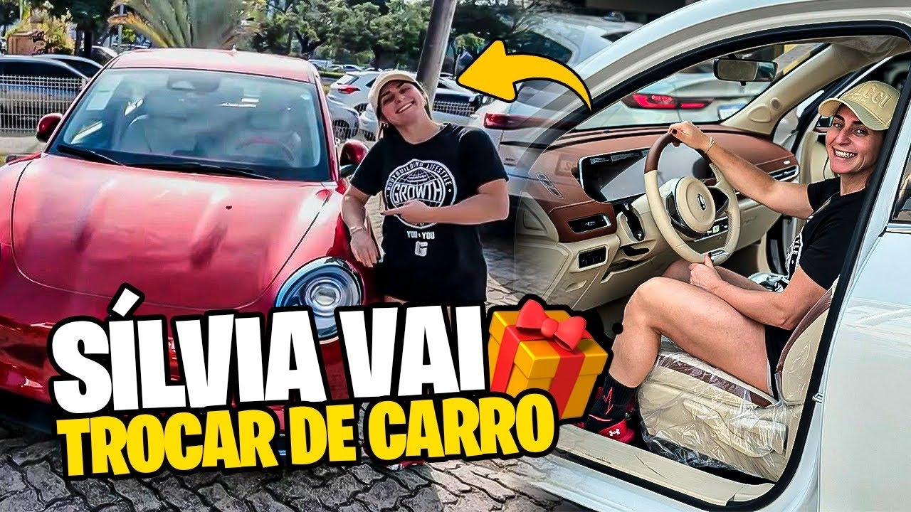 VOU COMPRAR UM CARRO PARA A SILVIA | O CARRO DOS SONHOS DE QUALQUER MULHER
