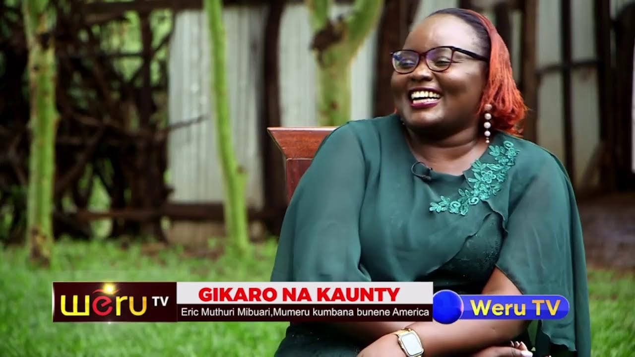 GIKARO NA KAUNTY 12TH MAY 2025
