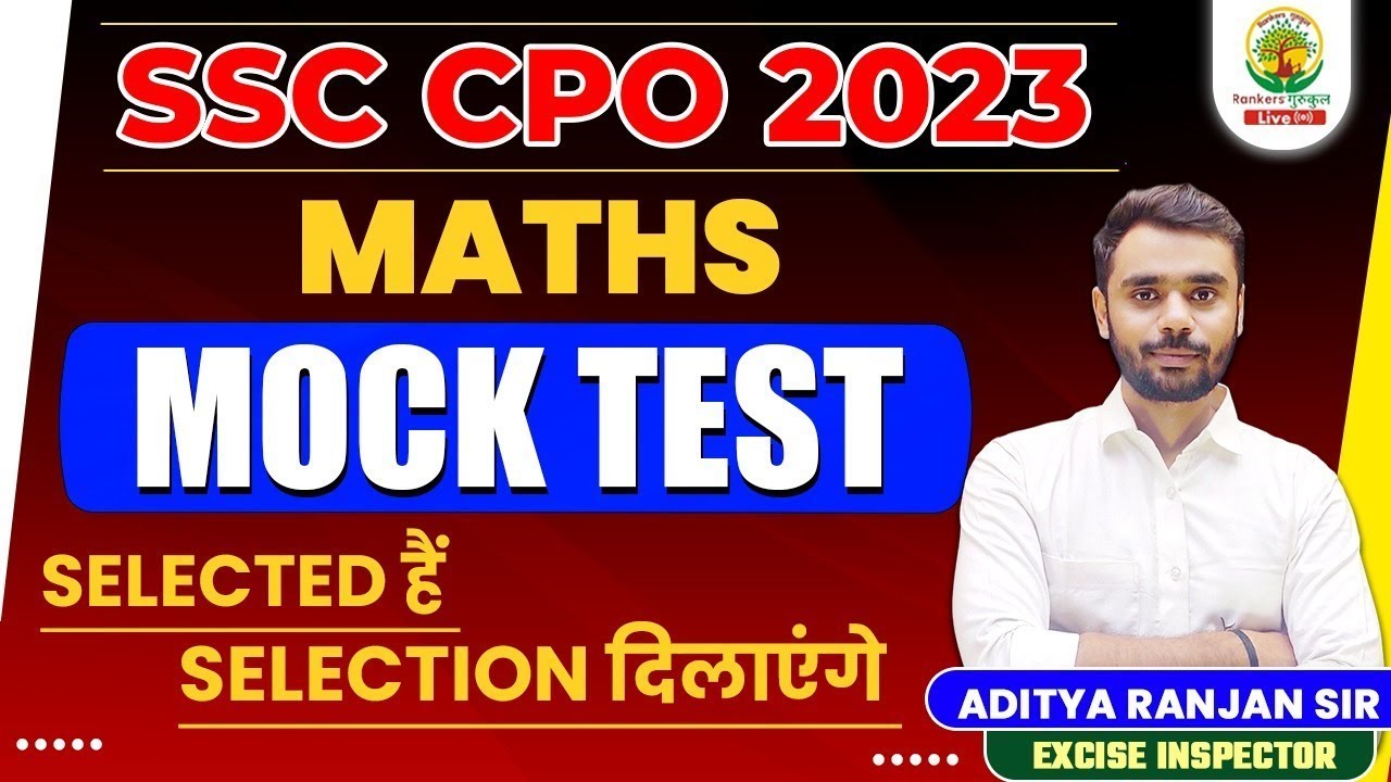 🔴MOCK TEST || SSC CPO MOCK TEST || By ADITYA RANJAN SIR #rankersgurukul #mocktest #cpo #ssc #maths