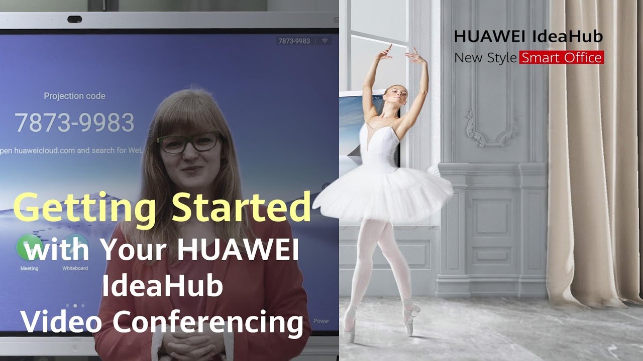 Getting Started with Your HUAWEI IdeaHub - Video Conferencing