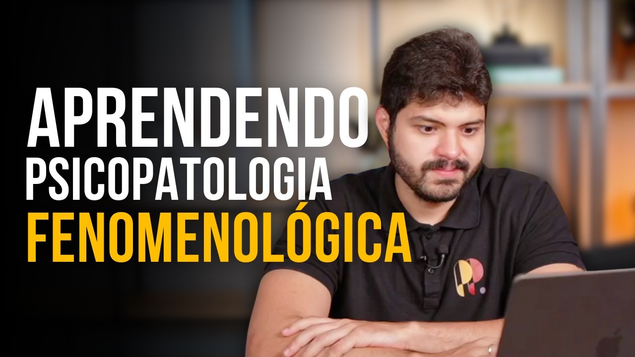 Um guia para estudar psicopatologia fenomenológica